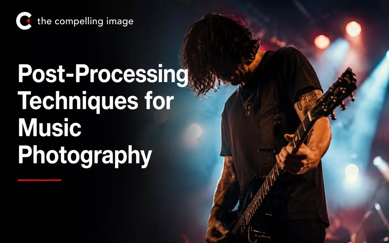 Post-Processing Techniques for Music Photography: Bringing Out the Best in Your Shots