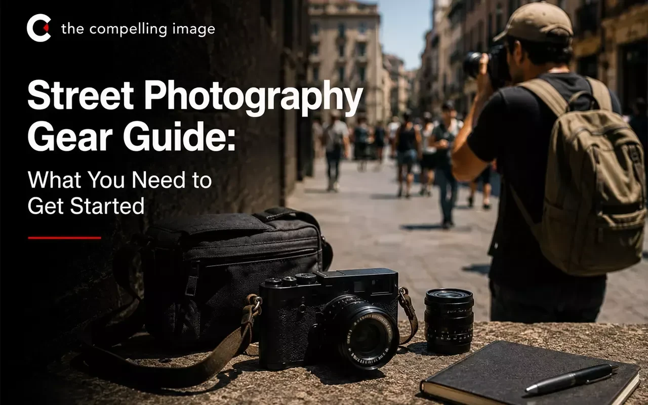Street Photography Gear Guide: What You Need to Get Started